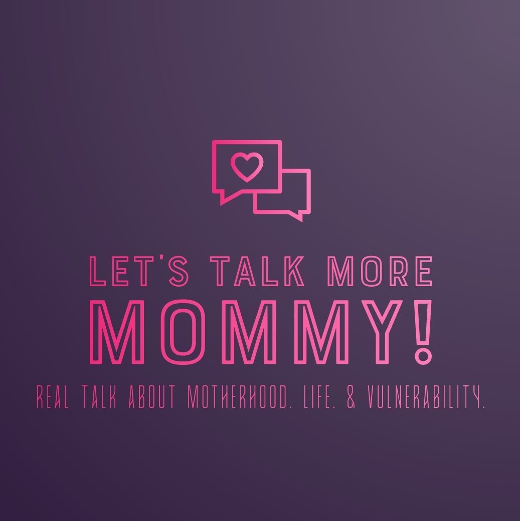 Let's Talk More Mommy!
